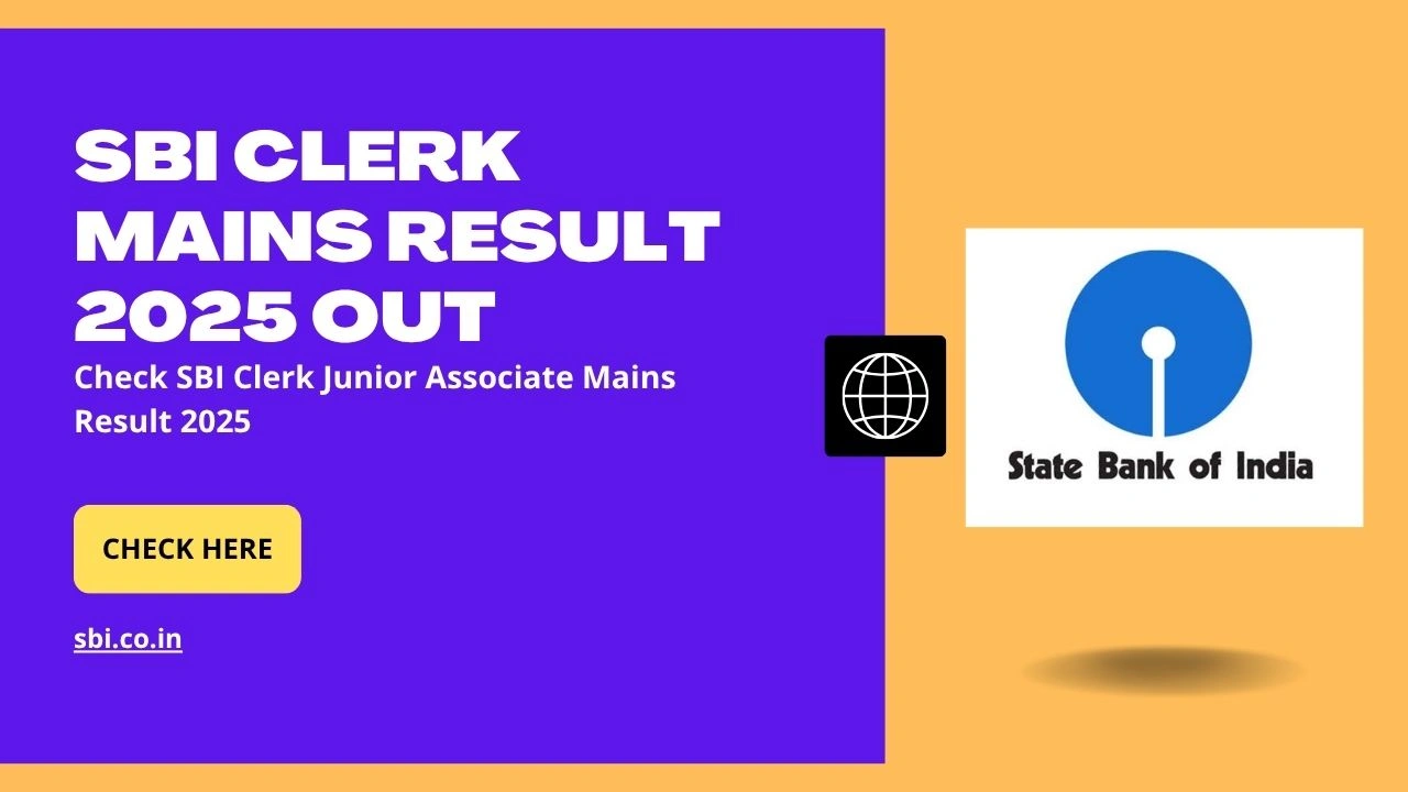 SBI Clerk Mains (Final) Result 2025 Released @sbi.co.in: Download Junior Associate Merit List PDF